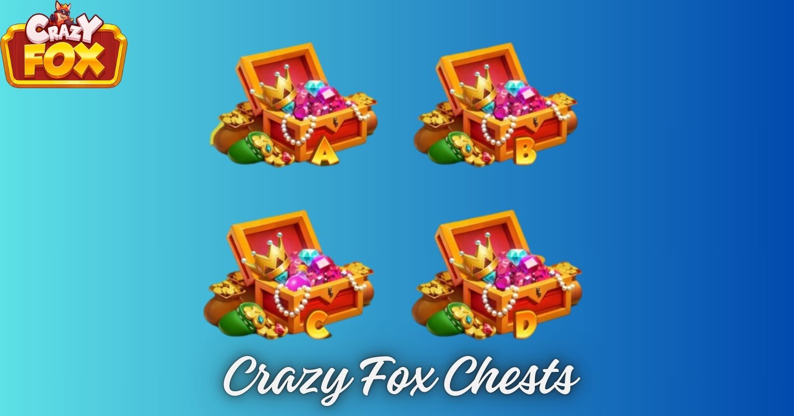 crazy fox chests guide