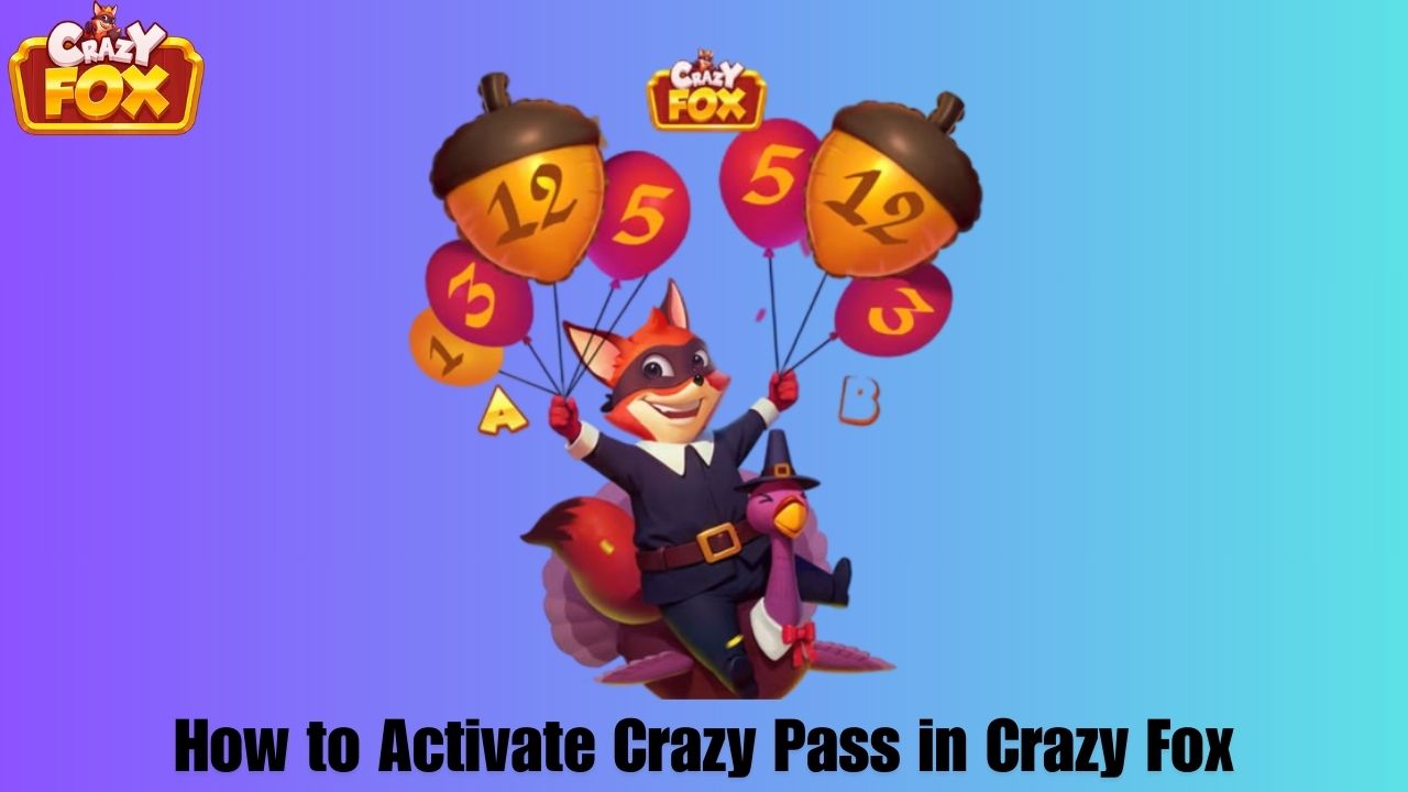 How to Activate Crazy Pass in Crazy Fox