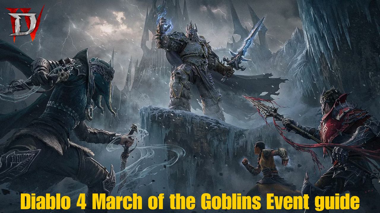 Diablo 4 March of the Goblins Event guide