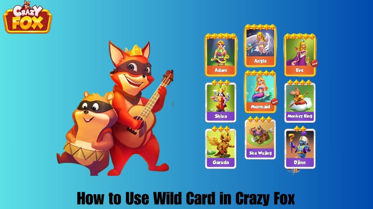 How to Use Wild Card in Crazy Fox